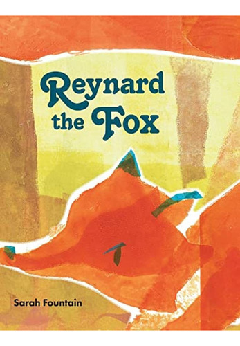 Reynard the Fox (Libro en Inglés), de Fountain, Sarah. Editorial Designer Mum Books, tapa pasta dura, edición hardback ed. en inglés, 2023