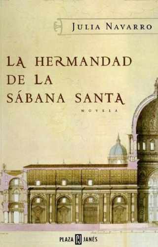 La Hermandad De La Sábana Santa - Julia Navarro