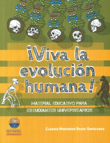 Libro ¡ Viva La Evolución Humana ! De Claudia Mercedes Rojas