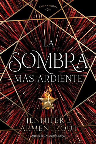 La Sombra Mas Ardiente - Origin 2 - Jennifer Armentrout, de Armentrout, Jennifer. Editorial Umbriel, tapa blanda en español, 2023