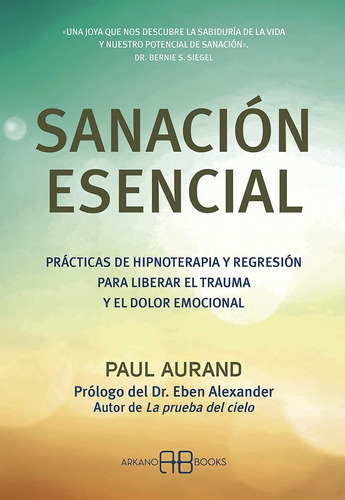 Libro Sanacion Esencial - Aurand,paul