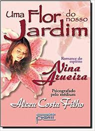 Livro Uma Flor Do Nosso Jardim - Costa Filho, Alceu [2005]