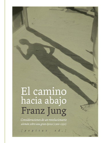 Camino Hacia Abajo,el - Jung, Franz