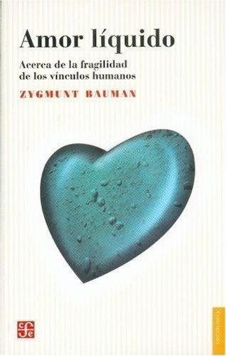 Libro Amor Líquido - Bauman Zygmunt
