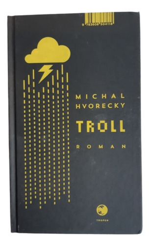 Troll / Michal Hvorecky / Ed Tropen / En Alemán 