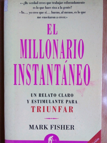 El Millonario Instantaneo Mark Fischer A99