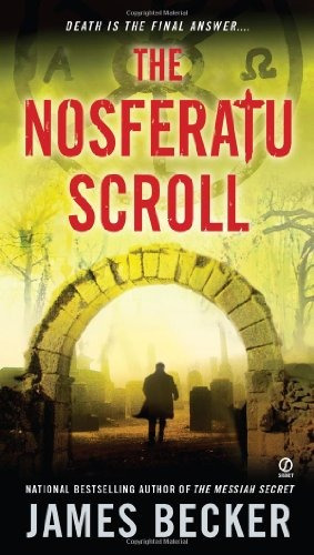 Book : The Nosferatu Scroll (chris Bronson) - James Becker