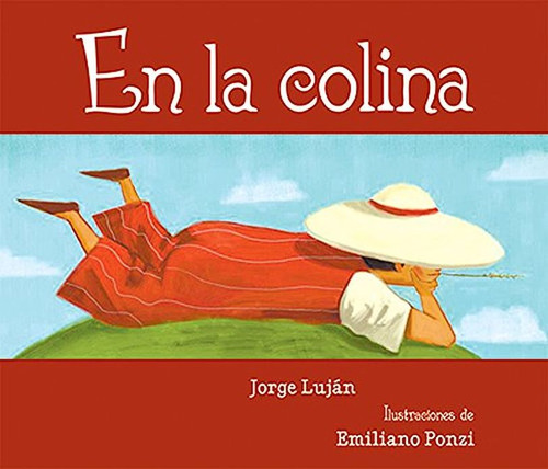En La Colina / Pd., De Luján, Jorge. Editorial Artes De Mexico Infantil, Tapa Dura, Edición 1.0 En Español, 2005