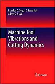 Machine Tool Vibrations And Cutting Dynamics