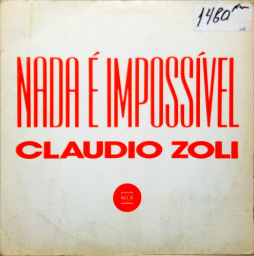 Claudio Zoli  Lp Single Nada É Impossível Philips 1991 1807