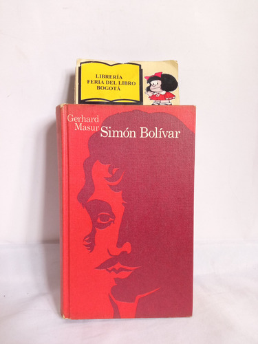 Simon Bolivar - Gerhard Masur - Circulo De Lectores - 1971