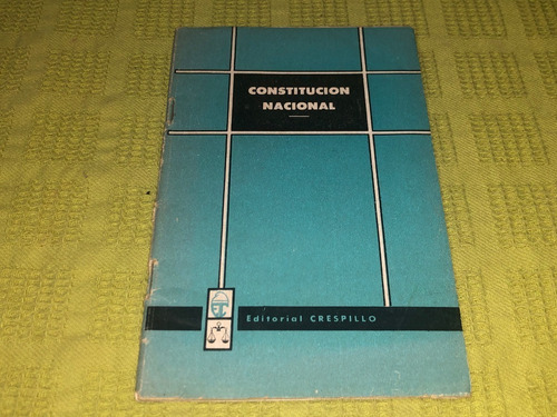 Constitución Nacional - Editorial Crespillo
