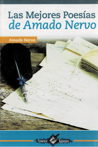 Las Mejores Poesias De Amado Nervo - Nervo, Amado