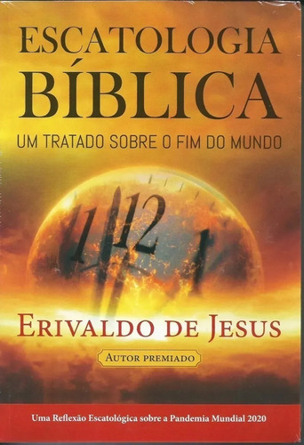 Escatologia Bíblica  Livro  Erivaldo De Jesus