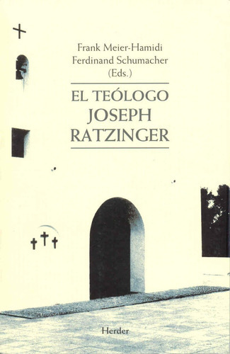 Teologo Joseph Ratzinger, De Meier Hamidi, Frank. Editorial Herder, Tapa Blanda En Español, 2007