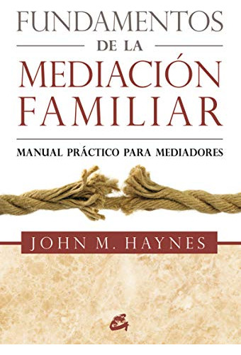 Fundamentos De La Mediación Familiar, John Haynes, Gaia