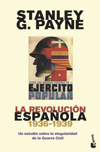 La Revolucion Española 1936 1939 ( Libro Original ), De Stanley G. Payne, Stanley G. Payne. Editorial Booket En Español