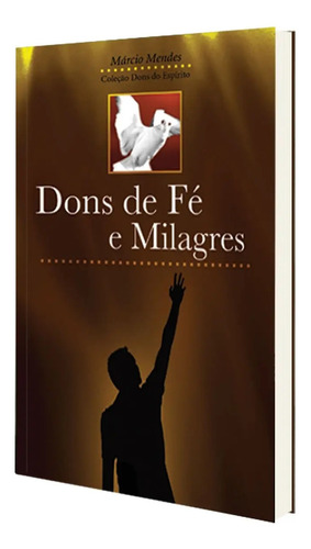 Livro Dons De Fé E Milagres - Canção Nova