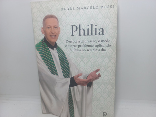 Livro - Philia - Padre Marcelo Rossi - Gc - 2123