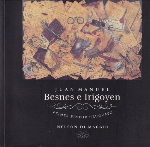 Juan Manuel Besnes E Irigoyen Nelson Di Maggio