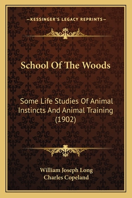 Libro School Of The Woods: Some Life Studies Of Animal In...