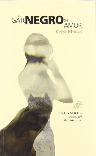 El Gato Negro Del Amor - Murua, Kepa