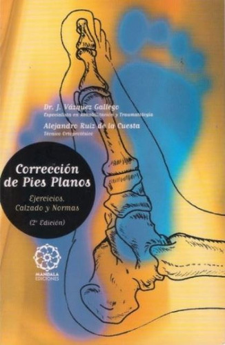 Corrección De Pies Planos, Dr. Vazquez Gallego, Mandala