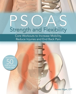 Libro Psoas Strength And Flexibility: Core Workouts To In...