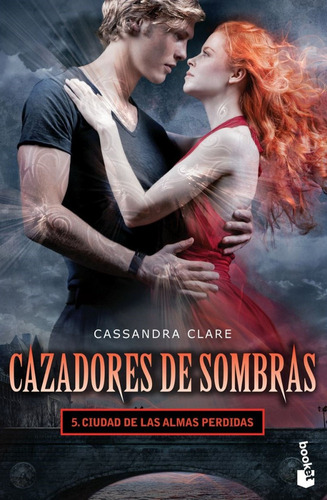 Cazadores De Sombras 5 Ciudad De Las Almas Perdidas