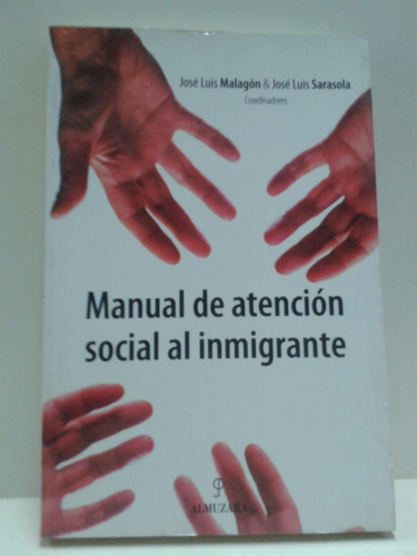 Manual De Atencion Social Al Inmigrante * Malagon