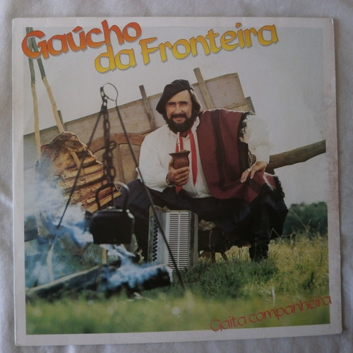 Lp Gaucho Da Fronteira 1984 Gaita Companheira, Disco Vinil