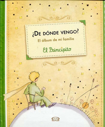 De Donde Vengo? - El Album De Mi Familia  El Principito
