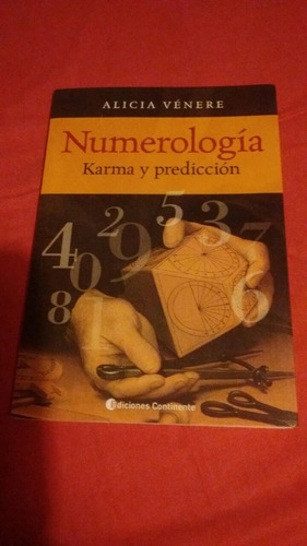 Numerología, Karma Y Prediccion - A Venere, Ed Cont
