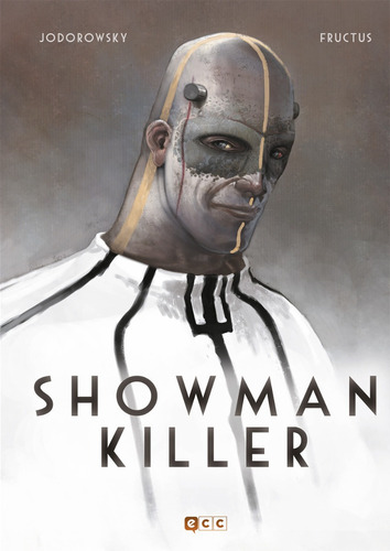 Imagen 1 de 4 de Showman Killer - Alejandro Jodorowsky Y Nicolas Fructus