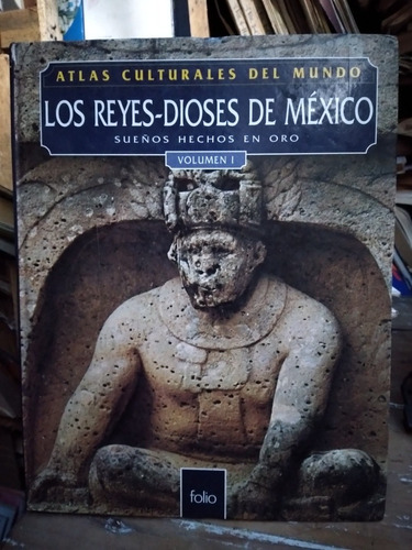 Los Reyes-dioses De Mexico Atlas