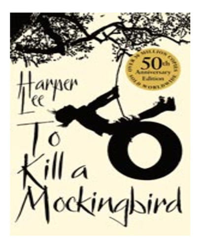 To Kill A Mockingbird - Arrow  *50th Anniversary Edition* Ke