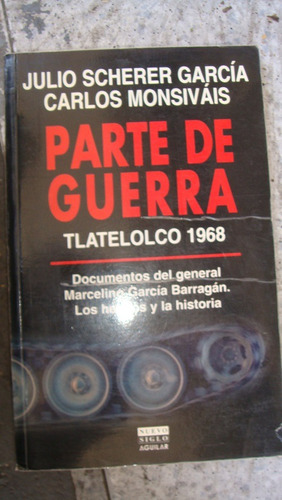 Parte De Guerra Tlatelolco 1968 Documentos Del General Marce