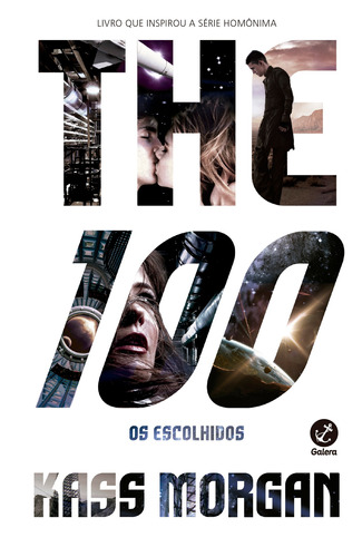 The 100: Os Escolhidos (Vol. 1), de Morgan, Kass. Série The 100 (1), vol. 1. Editora Record Ltda., capa mole em português, 2014