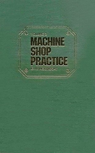 Book : Machine Shop Practice, Vol. 2 (volume 2) - Moltrecht