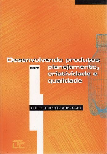 Livro Desenvolvendo Produtos Com Pla Kaminski, Paulo Ca