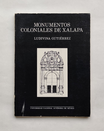 Monumentos Coloniales De Xalapa