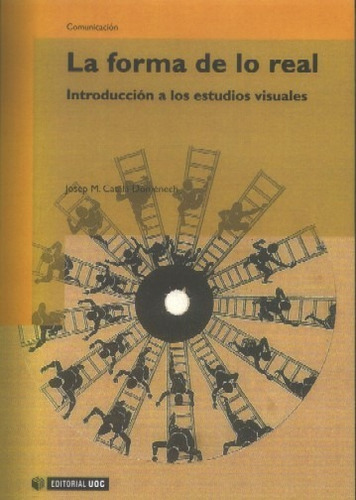 Libro La Forma De Lo Real. Introducción A Los Estudios Visua