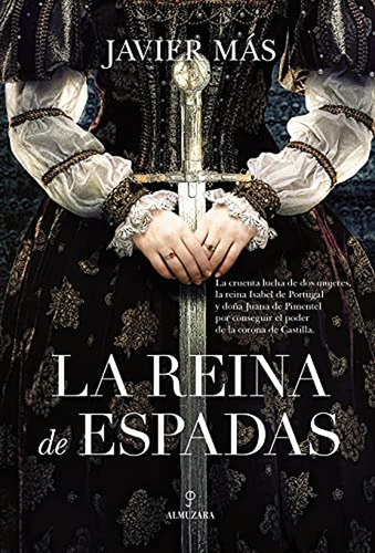 La Reina De Espadas (novela Histórica)