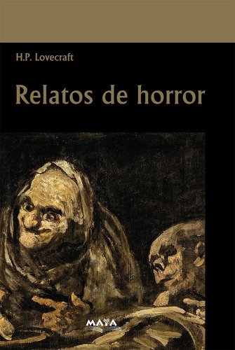 Libro. Relatos De Horror. H. P. Lovecraft. Ed Maya. Mariscal