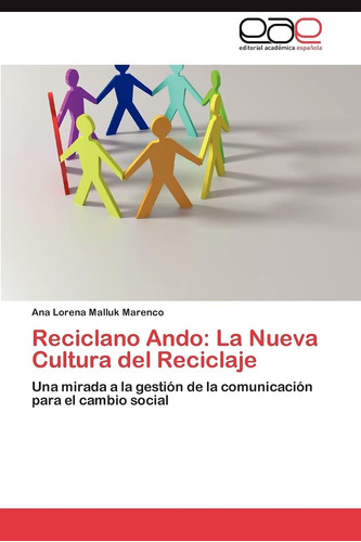 Libro: Reciclano Ando: La Nueva Cultura Del Reciclaje: Una M