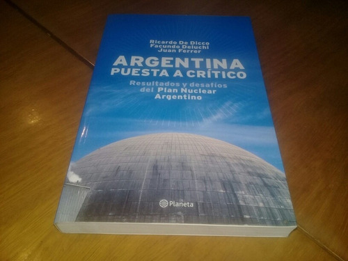 Argentina Puesta A Critico Ricardo De Dicco Deluchi Ferrer