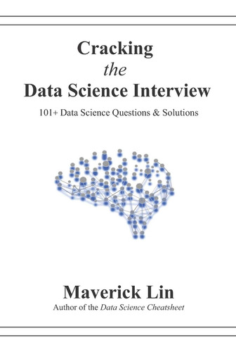 Book : Cracking The Data Science Interview 101 Data Science