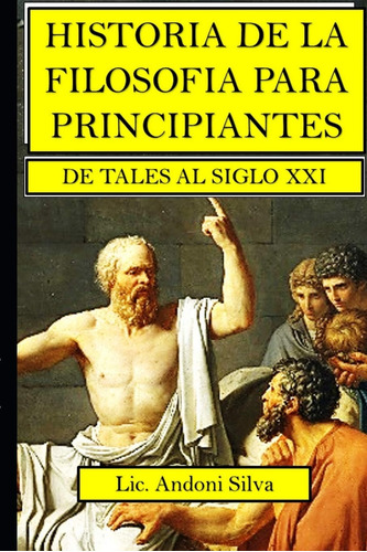 Libro: Historia De La Filosofía Para Principiantes: De Tales