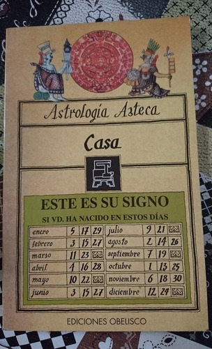 ** Astrologia Azteca  La Casa ** Hipolito Moctezuma 