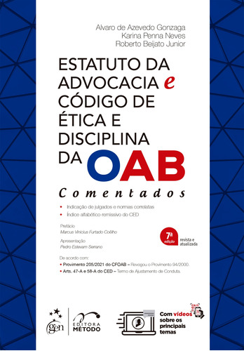 Estatuto da Advocacia e Código de Ética e Disciplina da OAB - Comentados, de Gonzaga, Alvaro de Azevedo. Editora Forense Ltda., capa mole em português, 2021